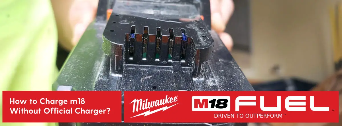 Charge Milwaukee m18 Battery Without Charger